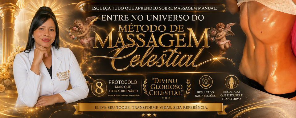 Método de Massagem Celestial - Divino Glorioso Celestial